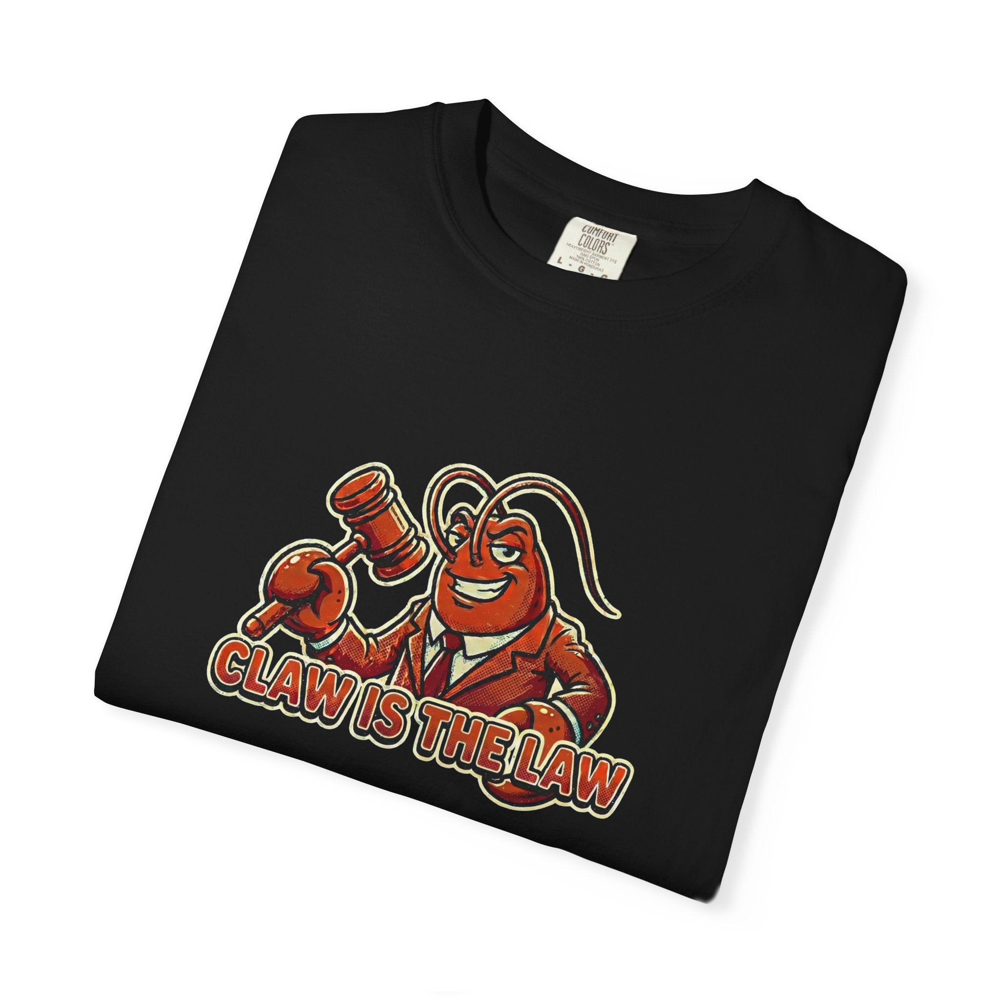 Claw Is The Law T-Shirt — Funny Lobster Judge Graphic Tee