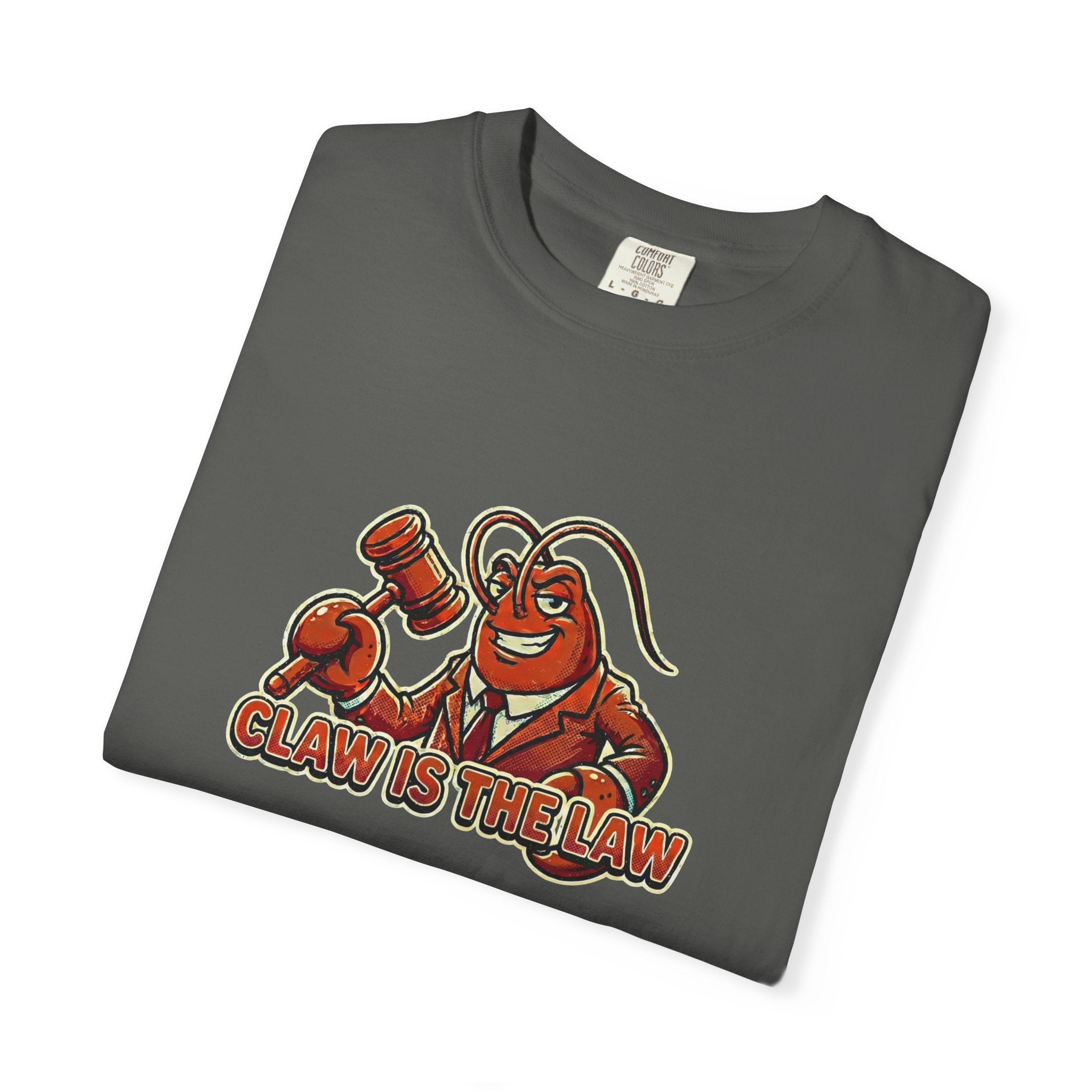 Claw Is The Law T-Shirt — Funny Lobster Judge Graphic Tee